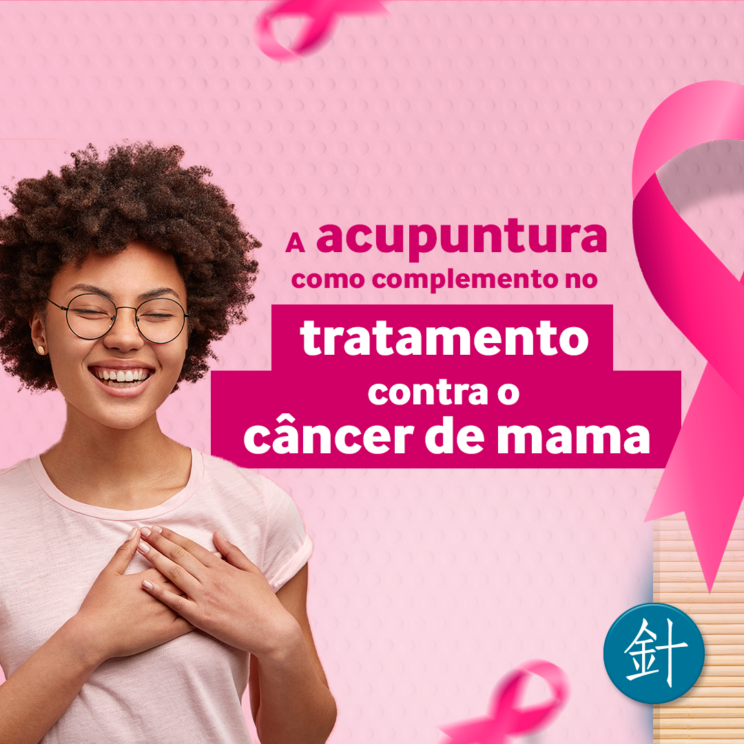 Acupuntura como complemento no tratamento contra o câncer de mama