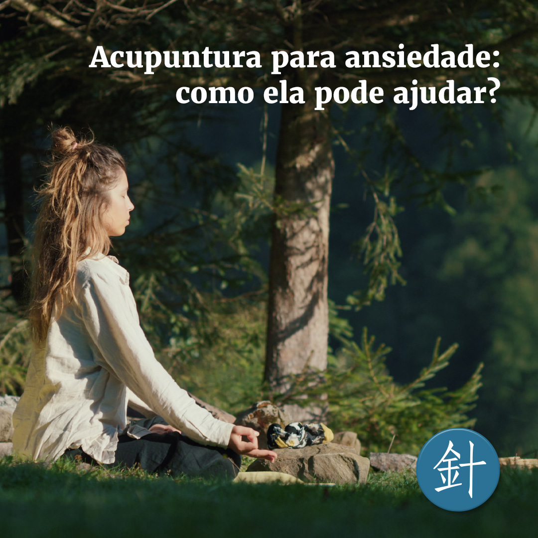 Acupuntura para ansiedade: como ela pode ajudar?